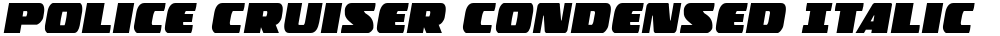 Police Cruiser Condensed Italic
