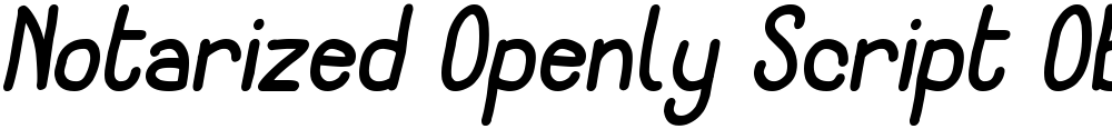 Notarized Openly Script Oblique
