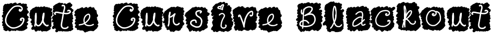 Cute Cursive Blackout