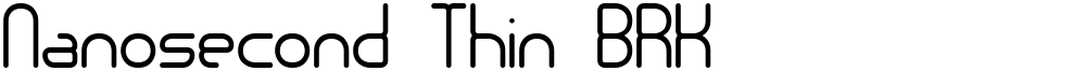 Nanosecond Thin BRK