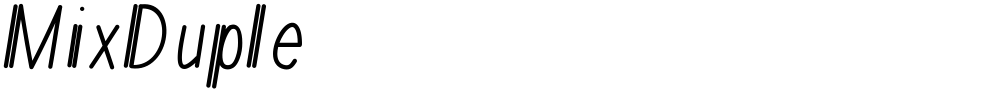 MixDuple