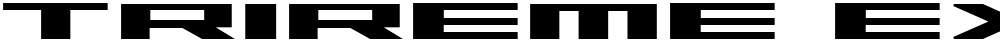 Trireme Expanded Bold
