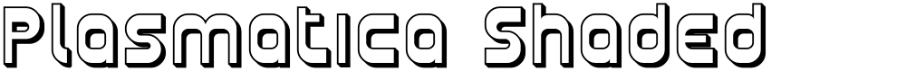 Plasmatica Shaded