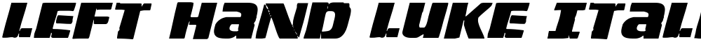 Left Hand Luke Italic