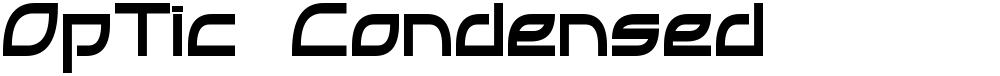 OpTic Condensed