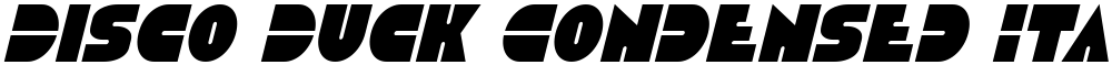 Disco Duck Condensed Italic