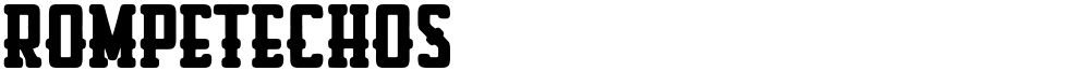 Rompetechos
