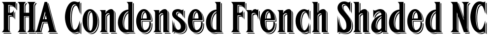 FHA Condensed French Shaded NC