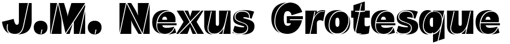 J.M. Nexus Grotesque