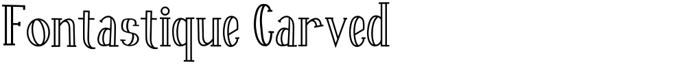 Fontastique Carved