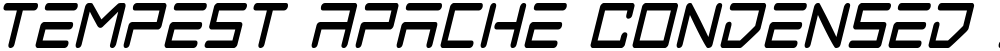 Tempest Apache Condensed Italic