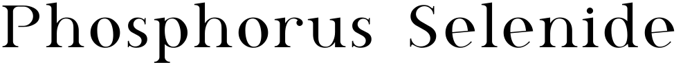 Phosphorus Selenide