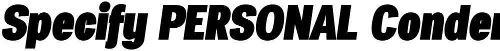 Specify PERSONAL Condensed