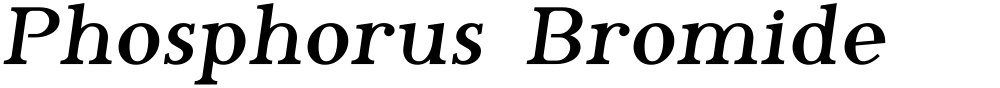Phosphorus Bromide