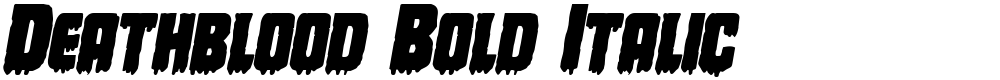 Deathblood Bold Italic