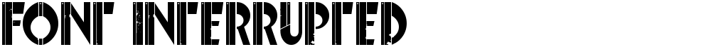 Font Interrupted