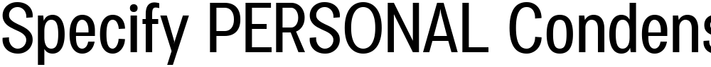 Specify PERSONAL Condensed