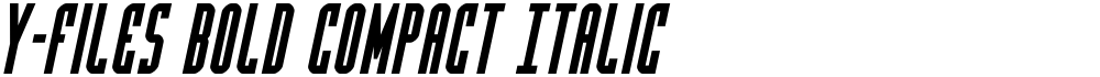 Y-Files Bold Compact Italic