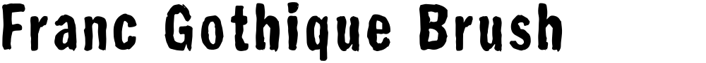 Franc Gothique Brush