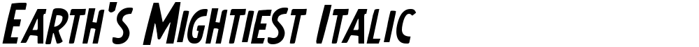 Earth's Mightiest Italic