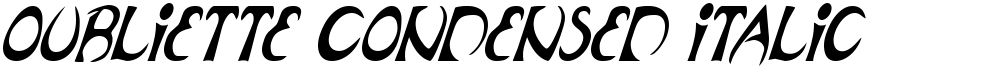 Oubliette Condensed Italic