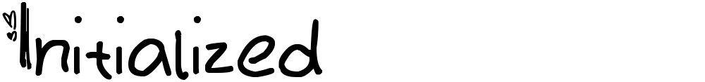 Initialized