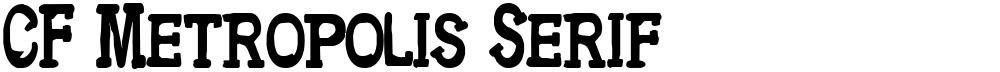 CF Metropolis Serif