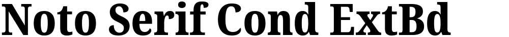 Noto Serif Cond ExtBd