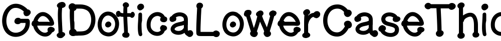 GelDoticaLowerCaseThick