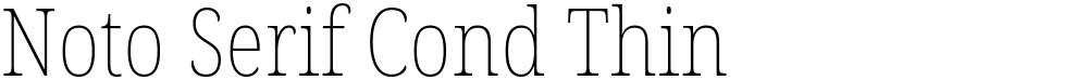 Noto Serif Cond Thin