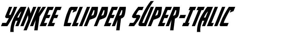 Yankee Clipper Super-Italic