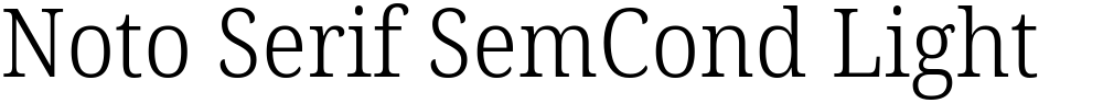 Noto Serif SemCond Light