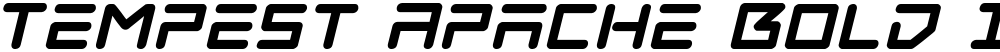 Tempest Apache Bold Italic