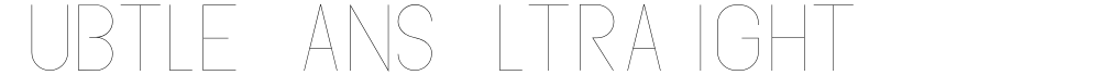 Subtle Sans UltraLight