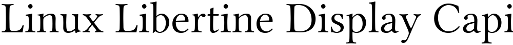 Linux Libertine Display Capitals