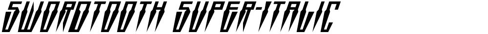 Swordtooth Super-Italic
