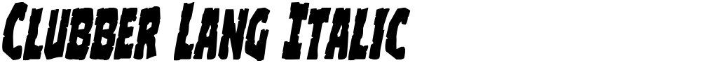 Clubber Lang Italic