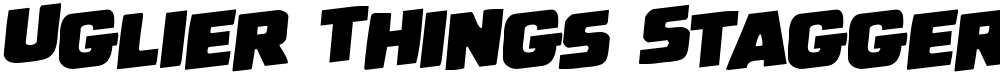 Uglier Things Staggered Rotalic