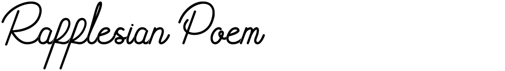 Rafflesian Poem