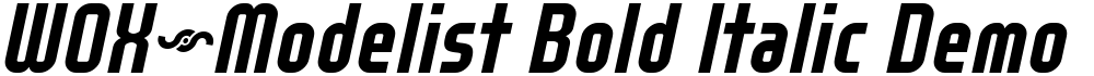 WOX~Modelist Bold Italic Demo