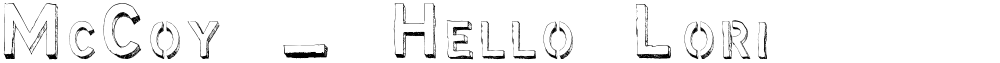 McCoy - Hello Lori