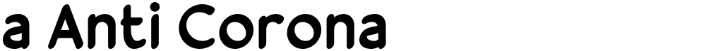 a Anti Corona