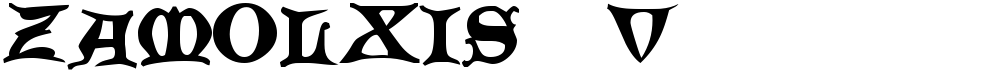 Zamolxis  V