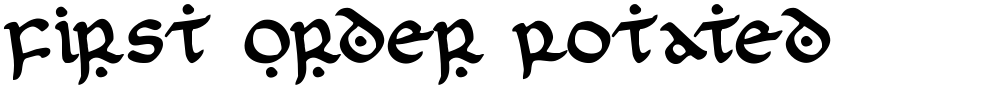 First Order Rotated