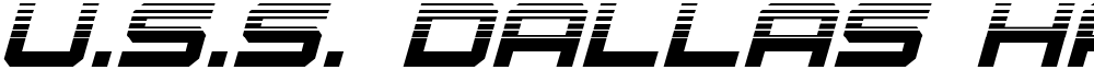 U.S.S. Dallas Halftone Italic