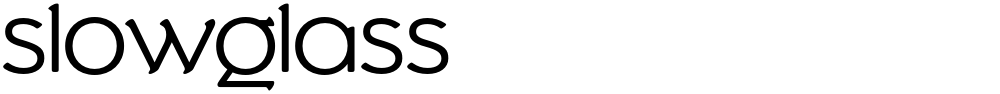 Slowglass