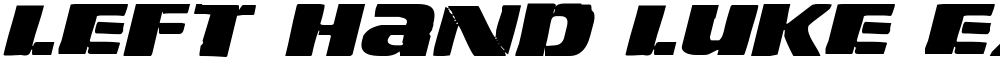 Left Hand Luke Expanded Italic