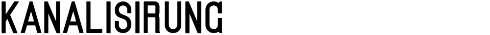 Kanalisirung