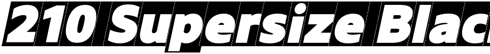 210 Supersize Black BOX italic