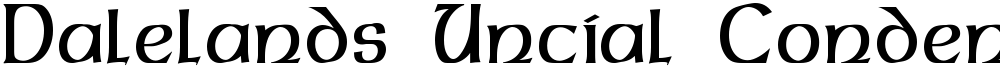 Dalelands Uncial Condensed